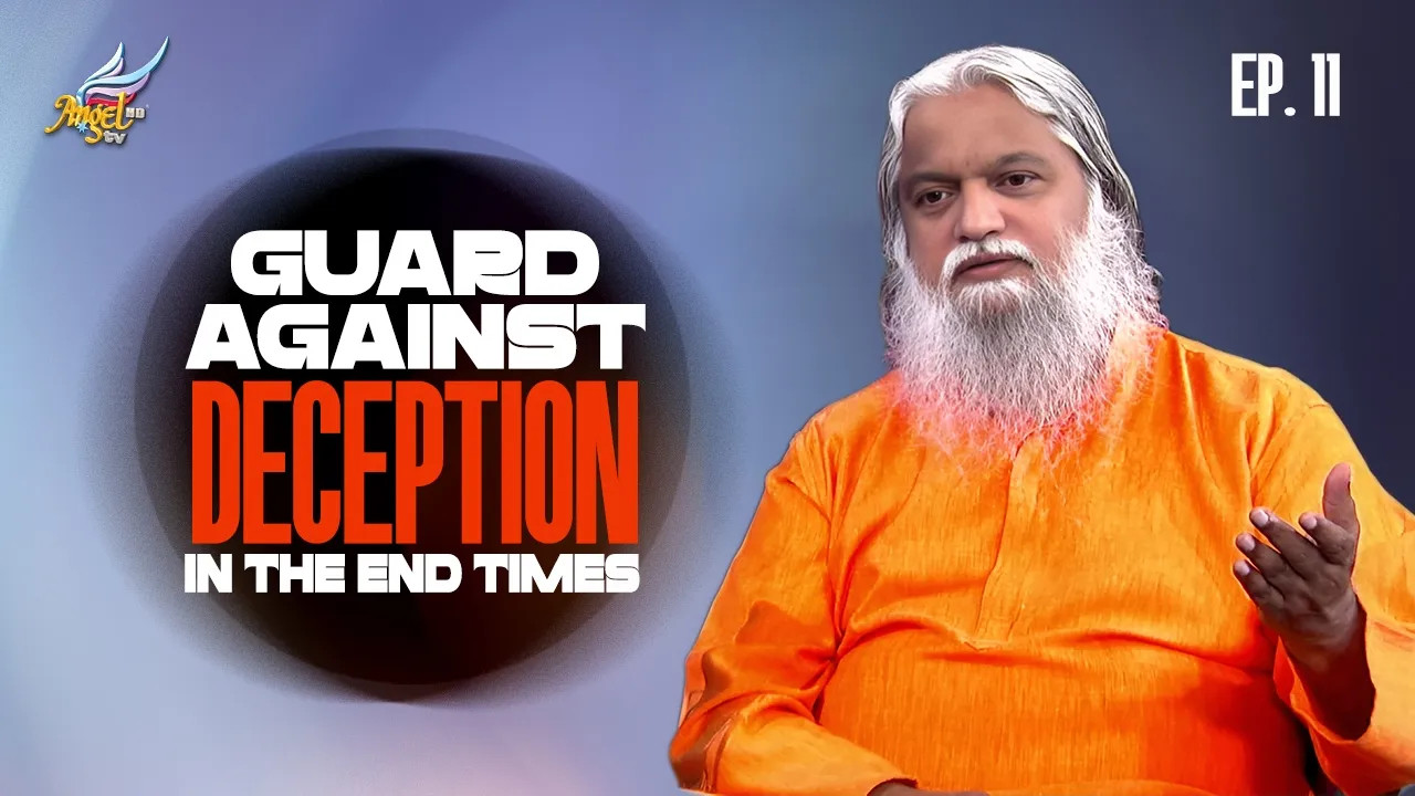 Guard Against Deception in the End Times